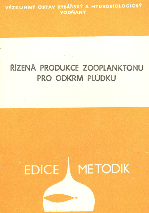 Řízená produkce zooplanktonu pro odkrm plůdku