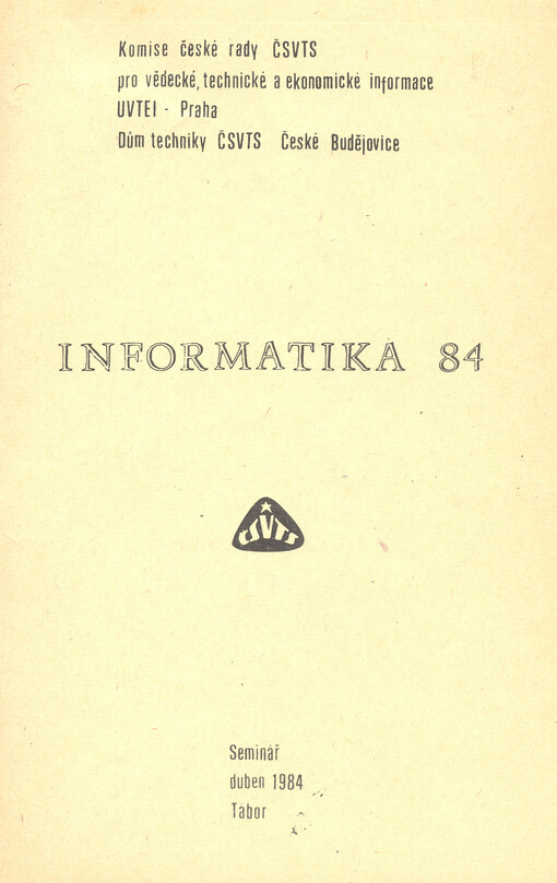 Informatika 84 : seminář, duben 1984, Tábor