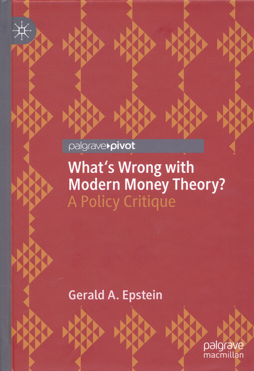 What's wrong with modern money theory? : a policy critique