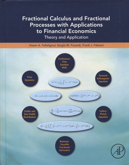 Fractional calculus and fractional processes with applications to financial economics : theory and application