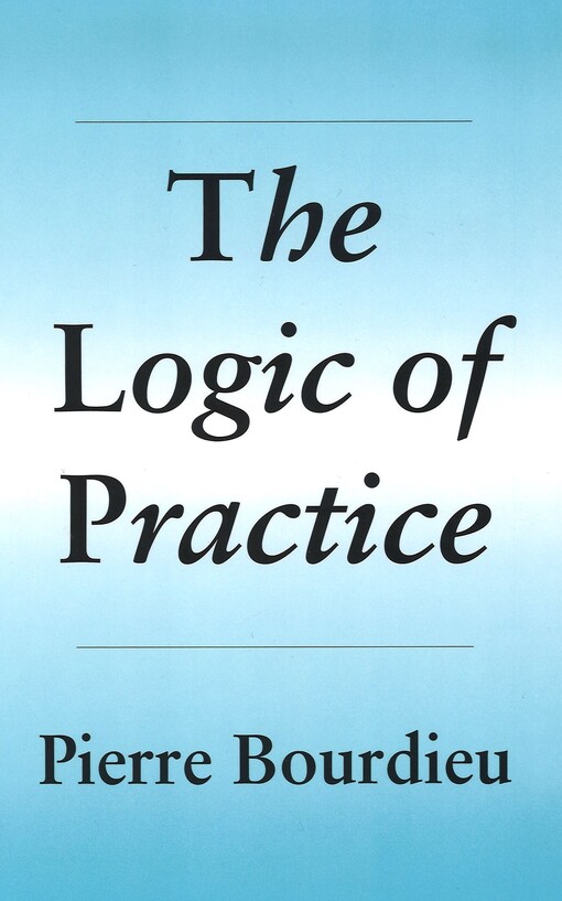 The logic of practice