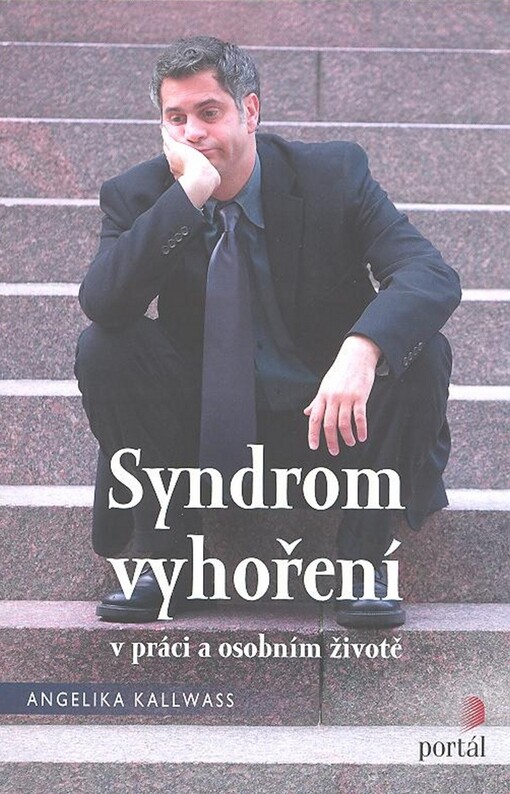 Syndrom vyhoření v práci a v osobním životě