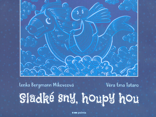 Sladké sny, houpy hou