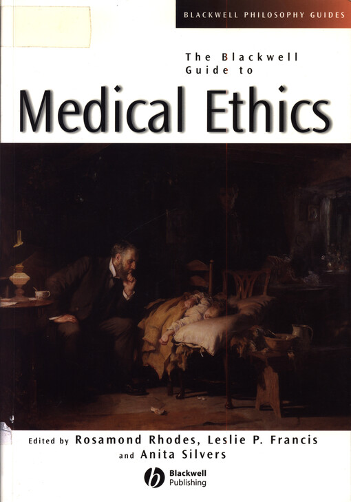 The Blackwell guide to medical ethics
