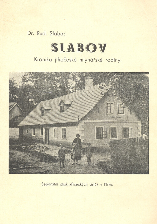 Slabov: kronika jihočeské mlynářské rodiny