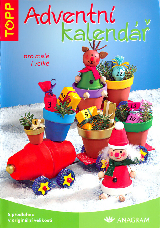 Adventní kalendář : pro malé i velké