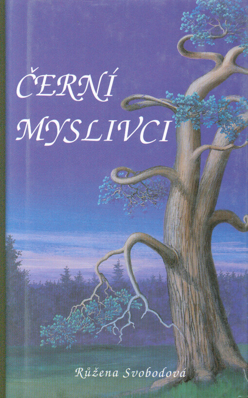 Černí myslivci : (horské romány)