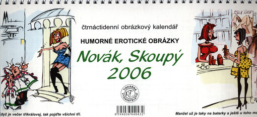 Novák, Skoupý 2006 : humorné erotické obrázky : čtrnáctidenní obrázkový kalendář