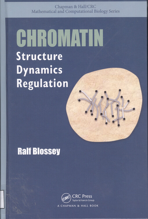 Chromatin : structure, dynamics, regulation