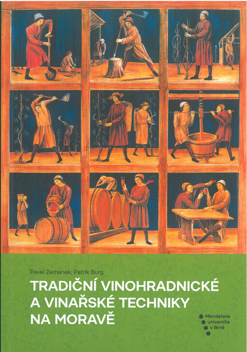 Tradiční vinohradnické a vinařské techniky na Moravě