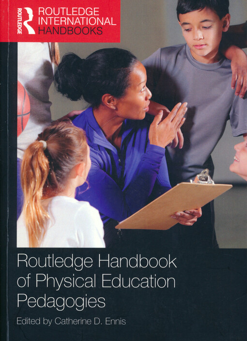Routledge handbook of physical education pedagogies