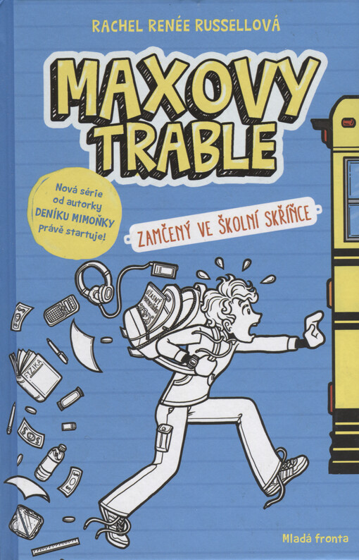 Maxovy trable. Kniha první, Zamčený ve školní skříňce