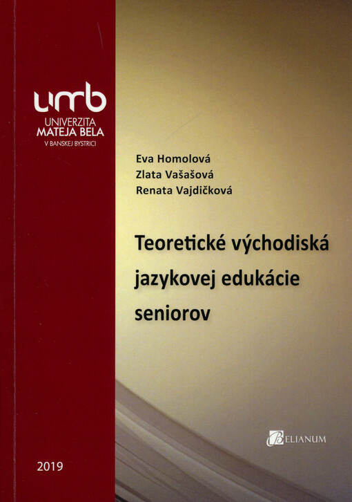 Teoretické východiská jazykovej edukácie seniorov
