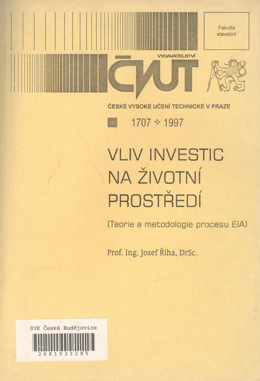 Vliv investic na životní prostředí : (teorie a metodologie procesu EIA)