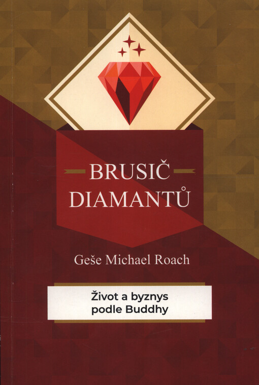 Brusič diamantů : život a byznys podle Buddhy