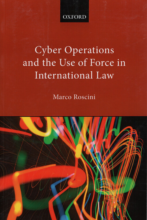 Cyber operations and the use of force in international law