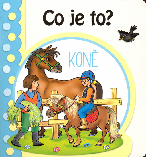Co je to?. Koně