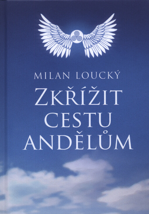 Zkřížit cestu andělům