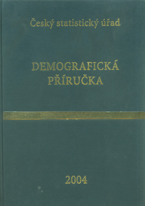 Demografická příručka 2004 = Czech demographic handbook 2004