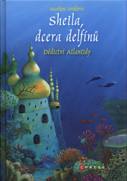 Sheila, dcera delfínů. Dědictví Atlantidy