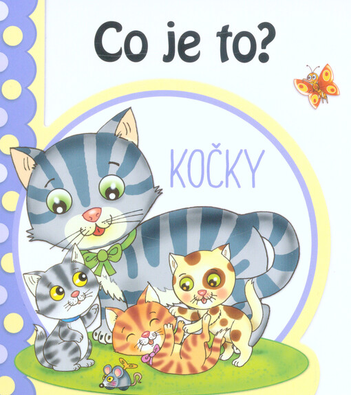 Co je to?. Kočky