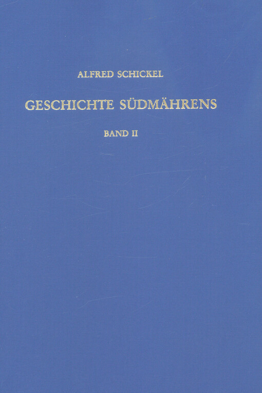 Geschichte Südmährens. Band II, 1918-1946 , Böhmen - Mähren