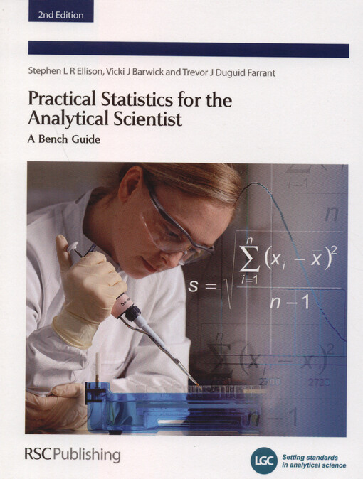Practical statistics for the analytical scientist : a bench guide