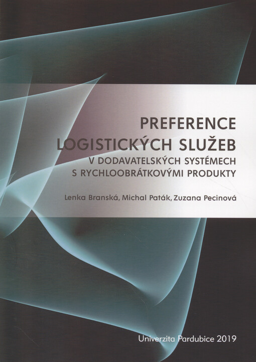 Preference logistických služeb v dodavatelských systémech s rychloobrátkovými produkty