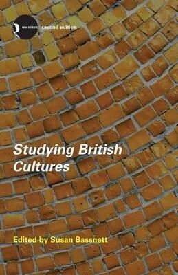 Studying British Cultures: An Introduction (New Accents)