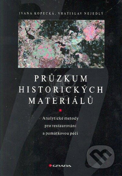 Průzkum historických materiálů : analytické metody pro restaurování a památkovou péči