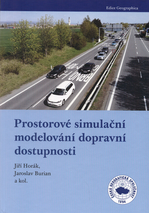 Prostorové simulační modelování dopravní dostupnosti