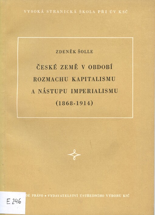 České země v období rozmachu kapitalismu a nástupu imperialismu: (1868-1914)