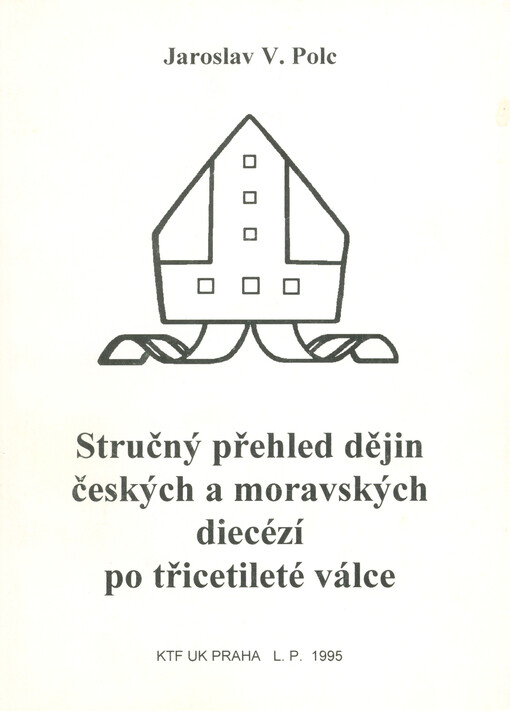Stručný přehled dějin českých a moravských diecézí po třicetileté válce