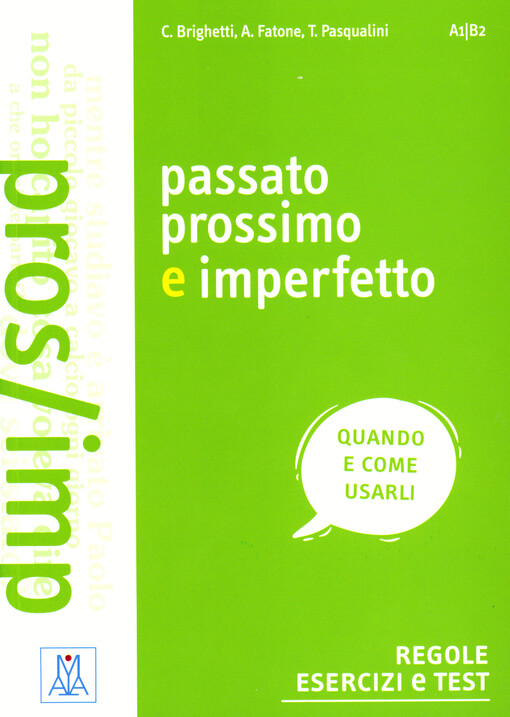 Passato prossimo e imporfetto : regole, esercizi e test