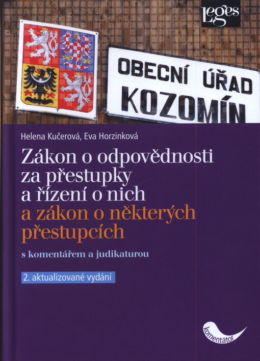 Zákon o odpovědnosti za přestupky a řízení o nich a zákon o některých přestupcích s komentářem a judikaturou