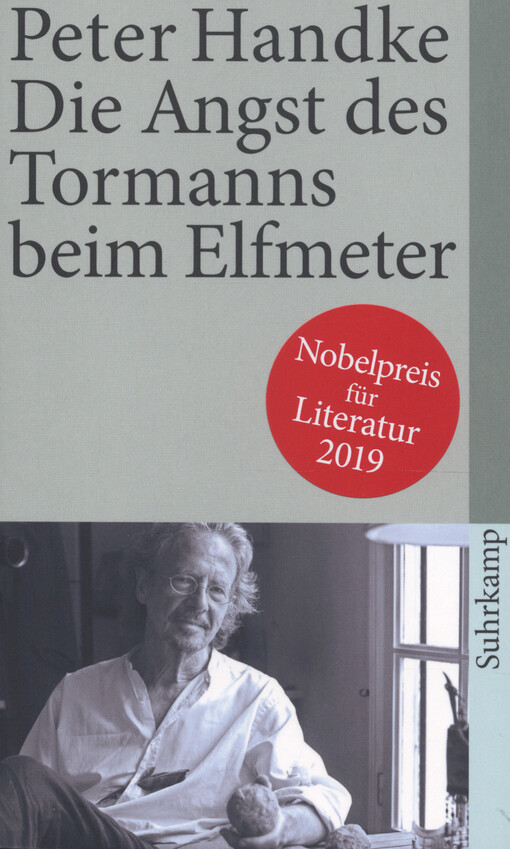 Die Angst des Tormanns beim Elfmeter : Erzählung