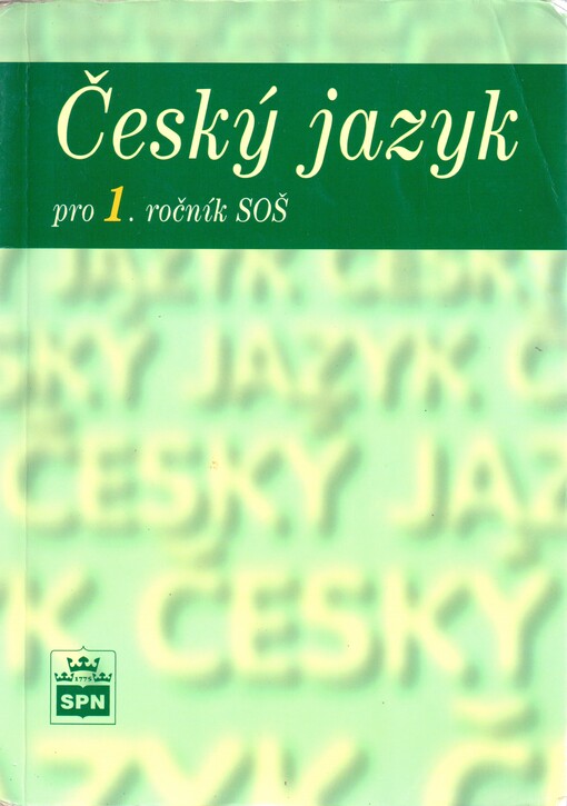 Český jazyk pro 1. ročník středních odborných škol