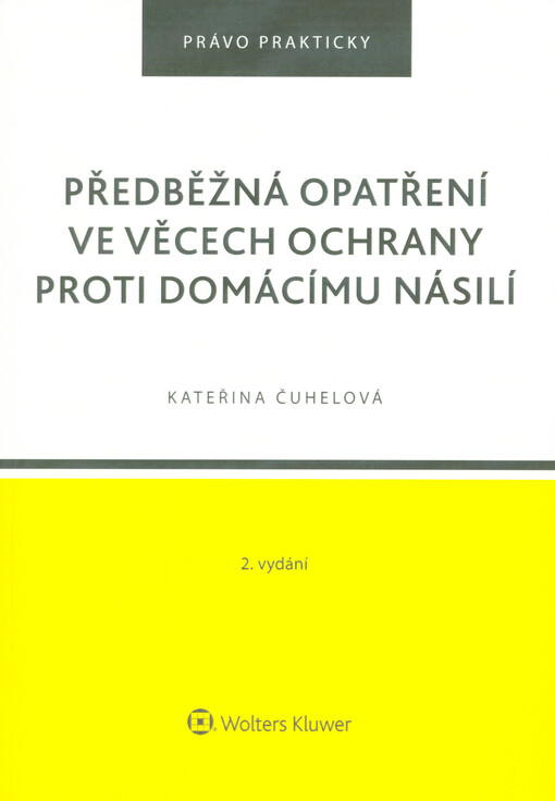 Předběžná opatření ve věcech ochrany proti domácímu násilí