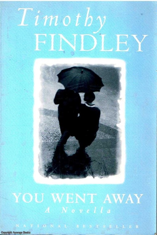 You Went Away: A Novella