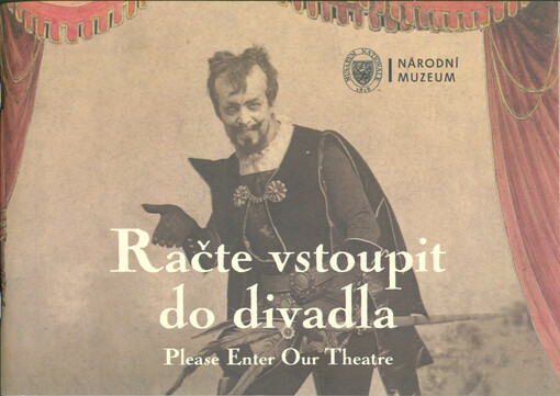 Račte vstoupit do divadla = Please enter our theatre