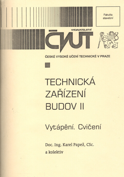 
  Technická zařízení budov II : vytápění
  : Cvičení