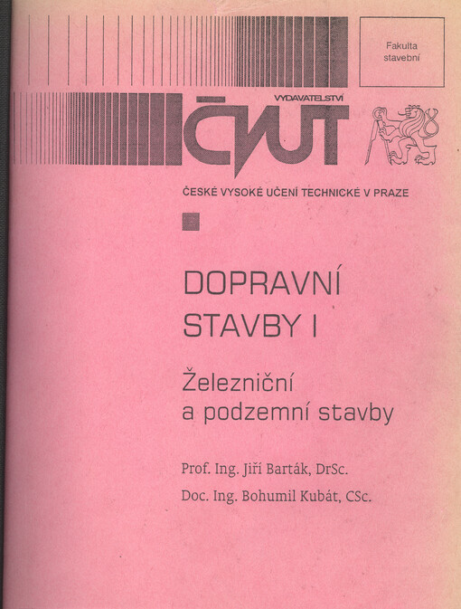 Dopravní stavby I : železniční a podzemní stavby