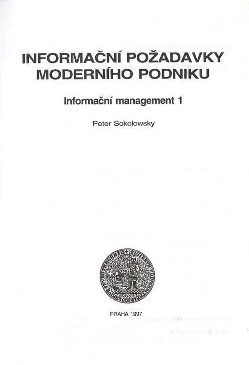 Informační požadavky moderního podniku : informační management 1