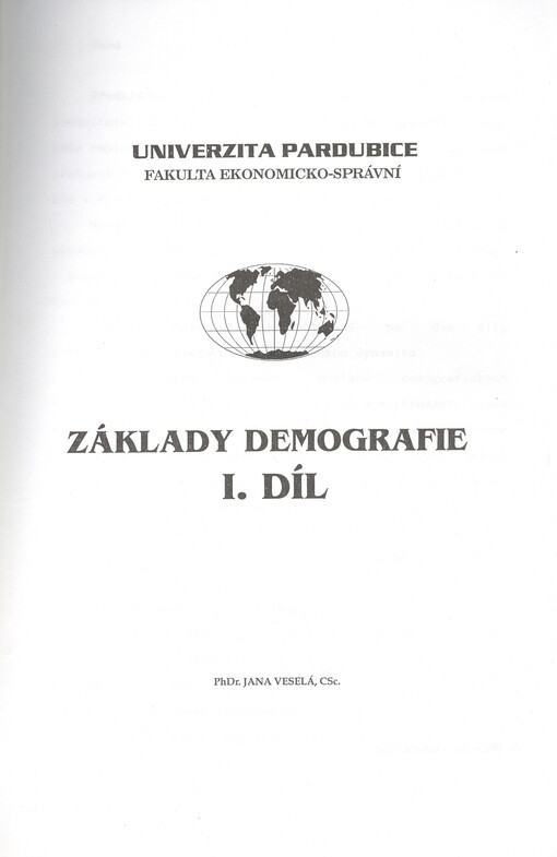 Základy demografie. I. díl, [Stav a struktura obyvatelstva - demografická statika]
