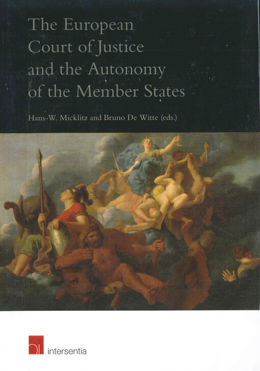 The European Court of Justice and the autonomy of the member states