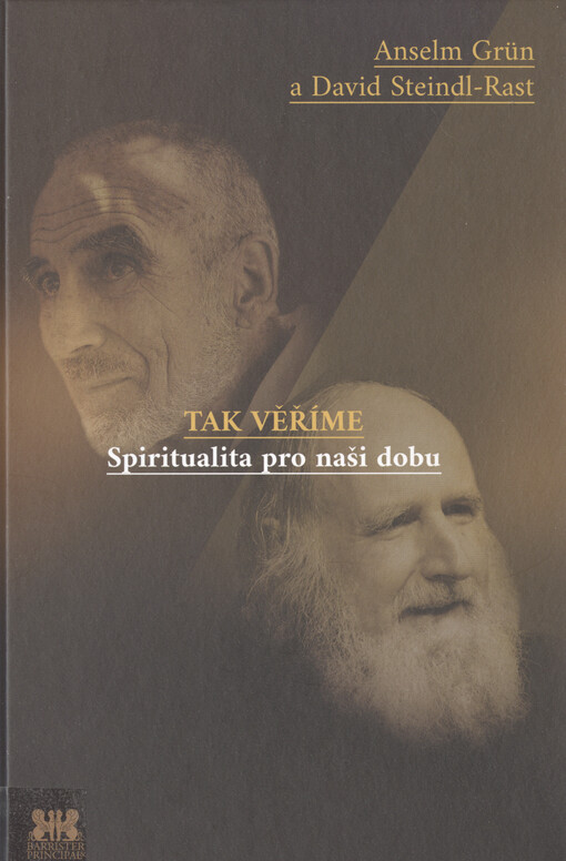 Tak věříme : spiritualita pro naši dobu