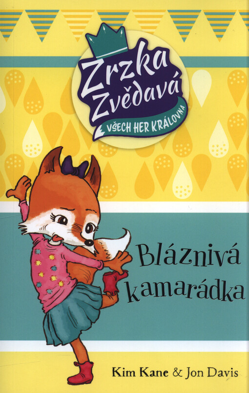 Bláznivá kamarádka : Zrzka Zvědavá, všech her královna