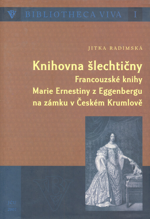 Knihovna šlechtičny: francouzské knihy Marie Ernestiny z Eggenbergu na zámku v Českém Krumlově