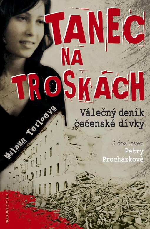 Tanec na troskách : válečný deník čečenské dívky