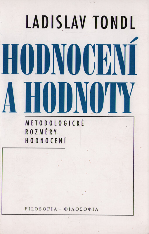 Hodnocení a hodnoty: metodologické rozměry hodnocení